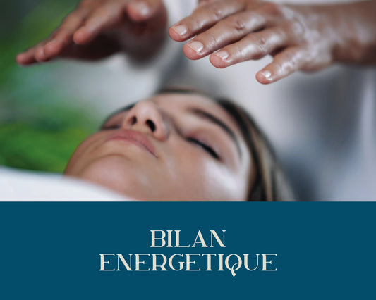 Bilan + Soin Énergétique